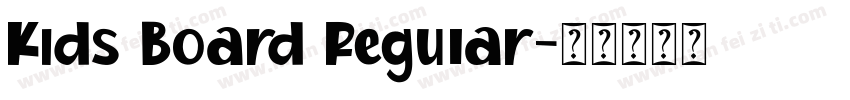 Kids Board Regular字体转换